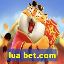 lua bet.com